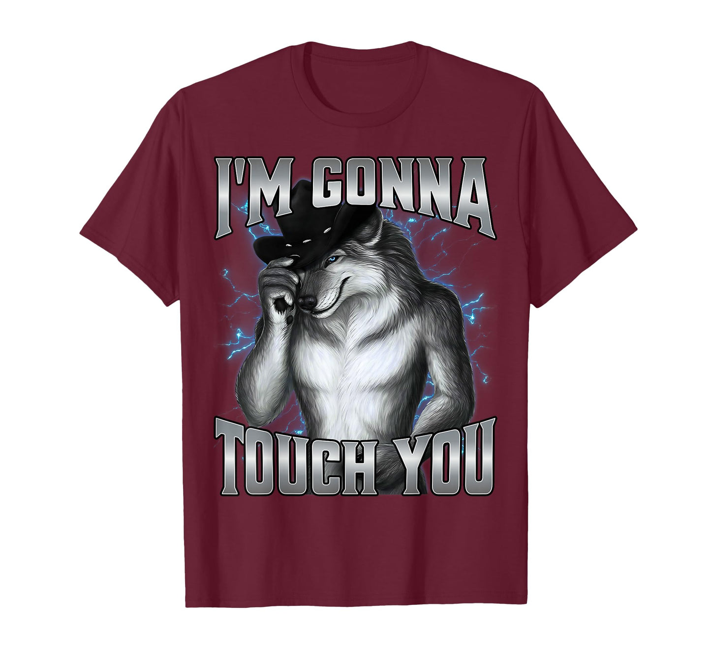 I'm Gonna Touch You T-Shirt