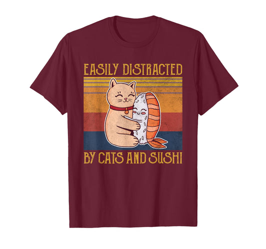 Cat Sushi Lover Gift Easily Distracted By Cats and Sushi T-Shirt