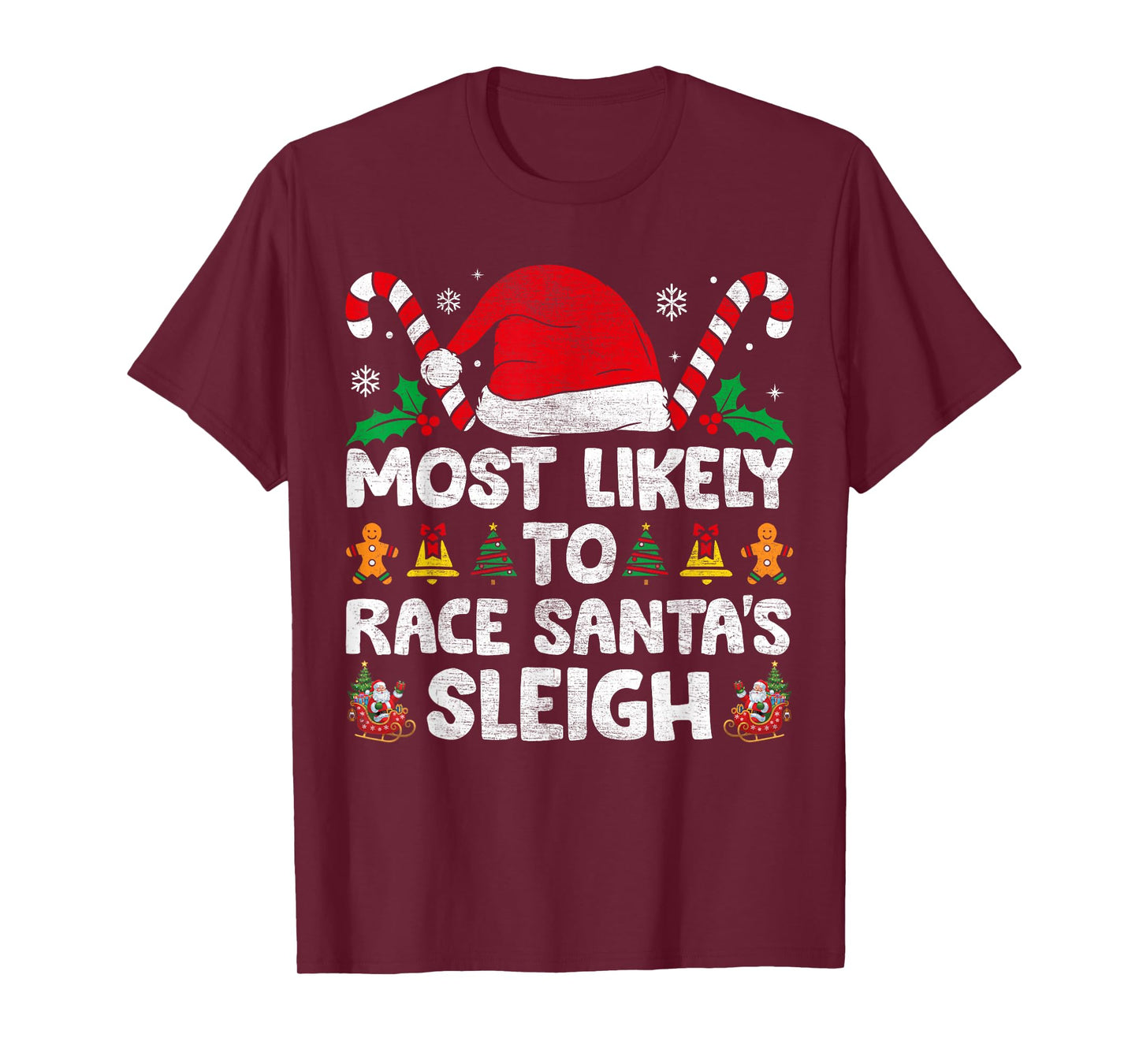 Most Likely To Race Santa's Sleigh Christmas Family Matching T-Shirt