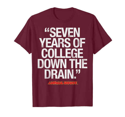 Animal House Seven Years Down The Drain Graphic T-Shirt T-Shirt
