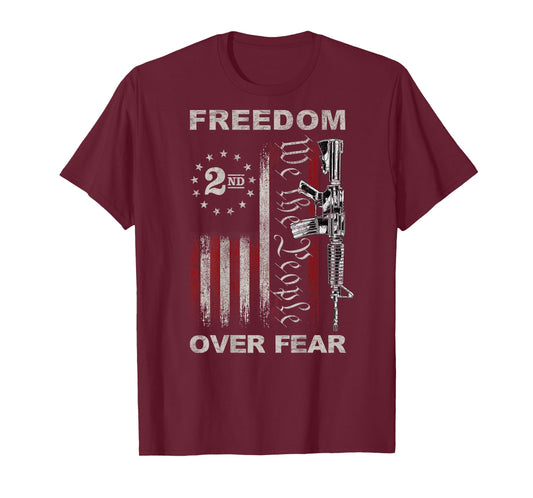 Freedom Over Fear - 2nd Amendment Patriotic Pro-Gun ON Back T-Shirt