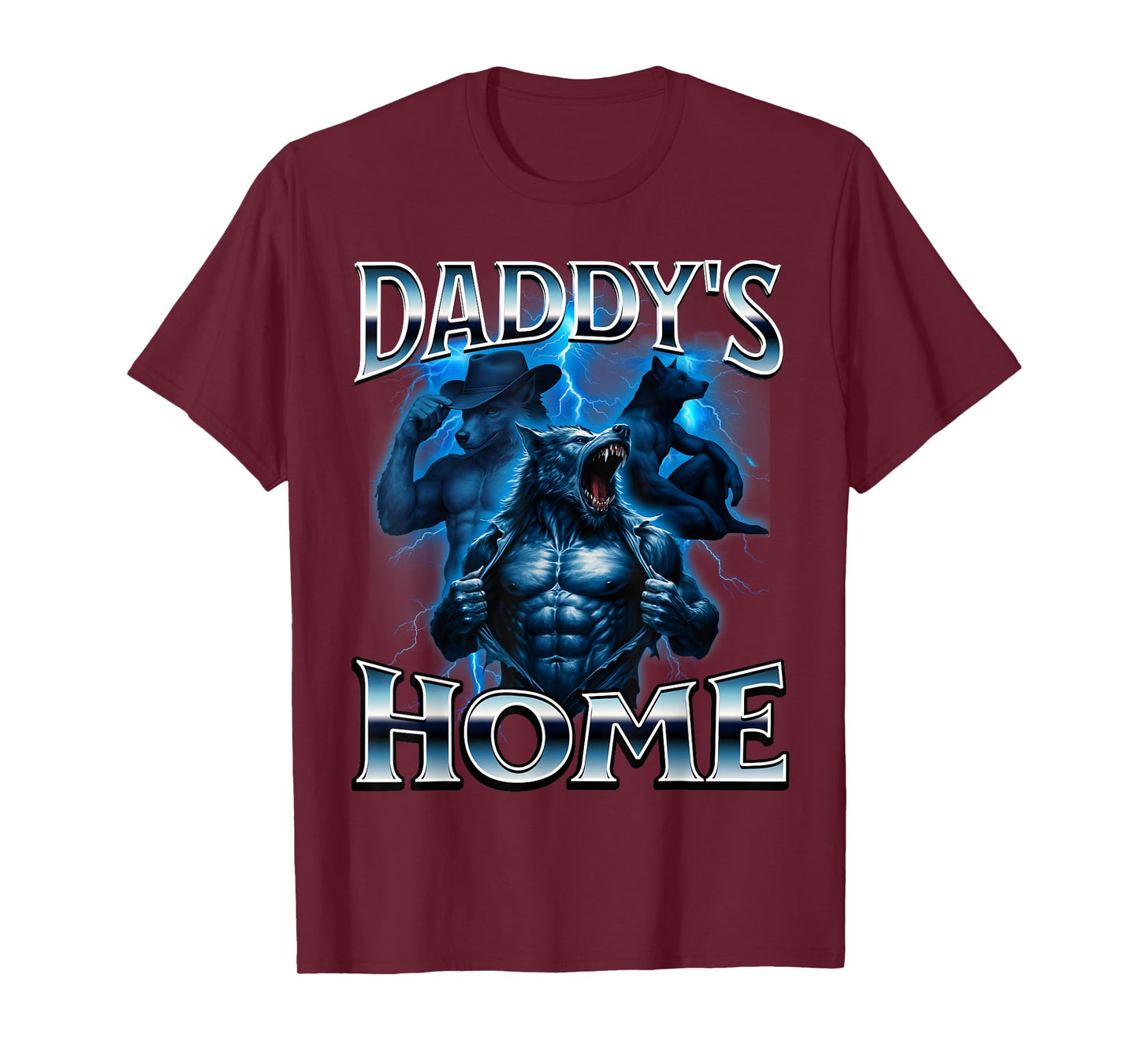 Daddys Home Alpha Male Wolf Meme Funny T-Shirt