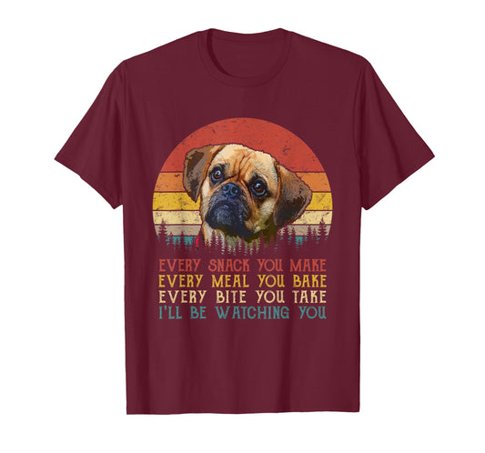 Every Snack You Make Puggle Dog Funny Dog Mom Dog Dad T-Shirt