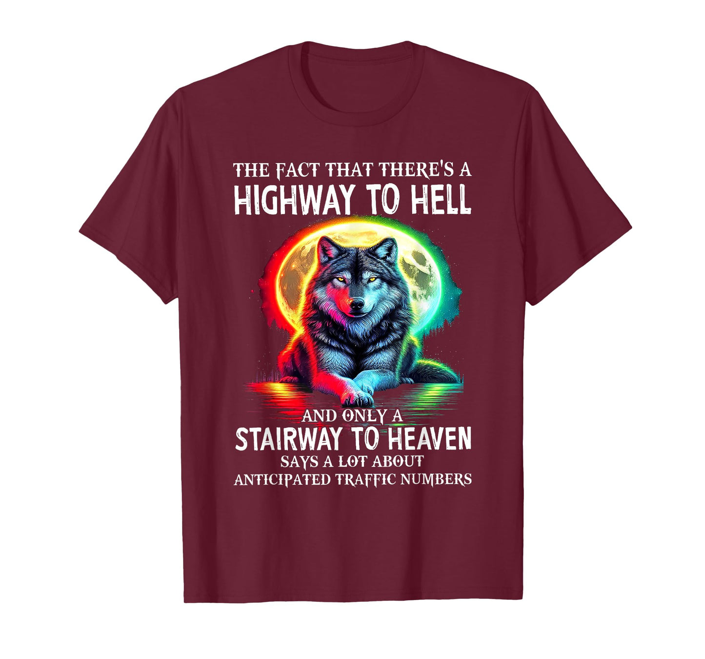 Wolf - The Fact That There's A Highway to Hell T-Shirt