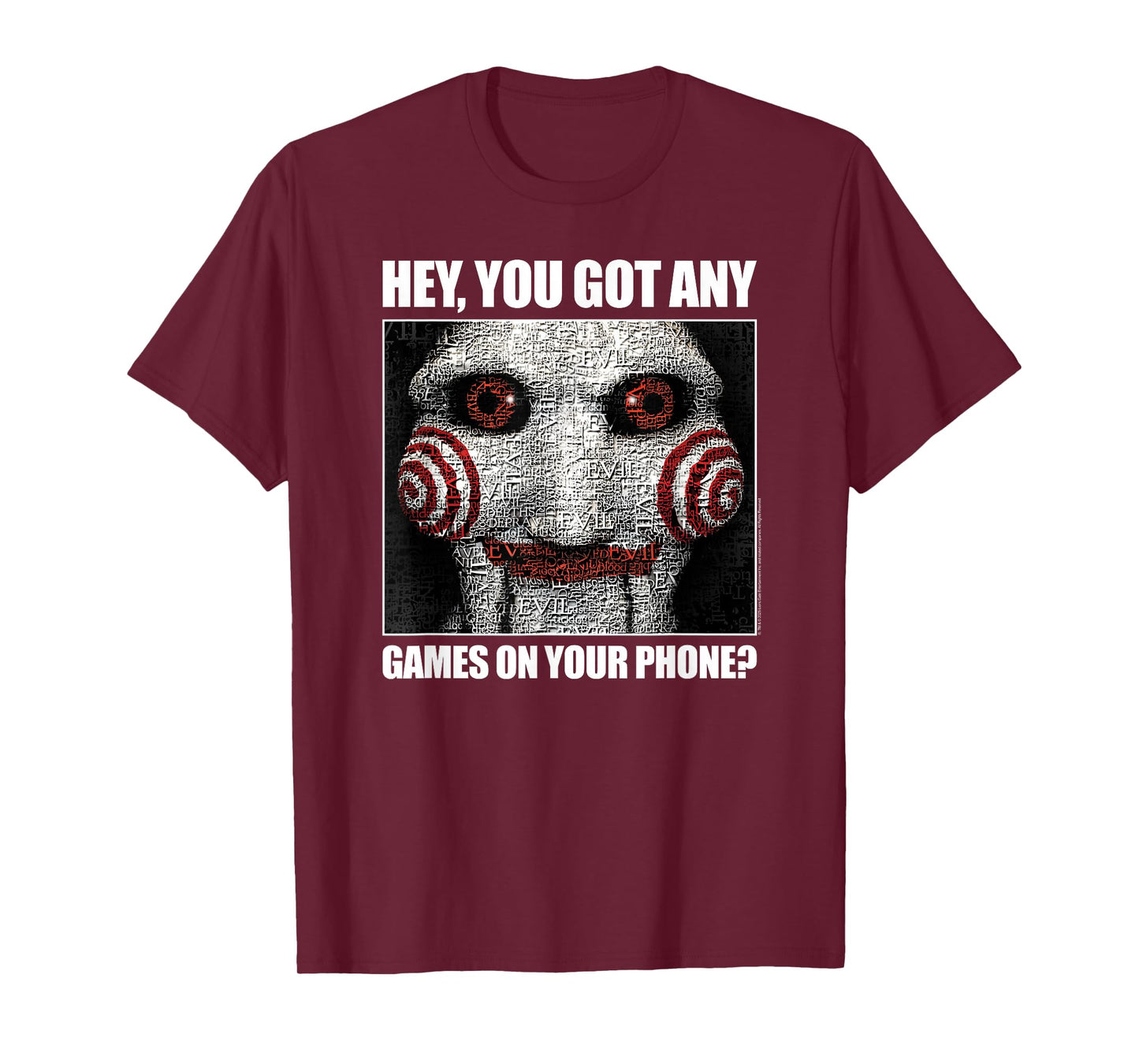 Saw Got Any Games on Your Phone Jigsaw Meme Horror Movie T-Shirt