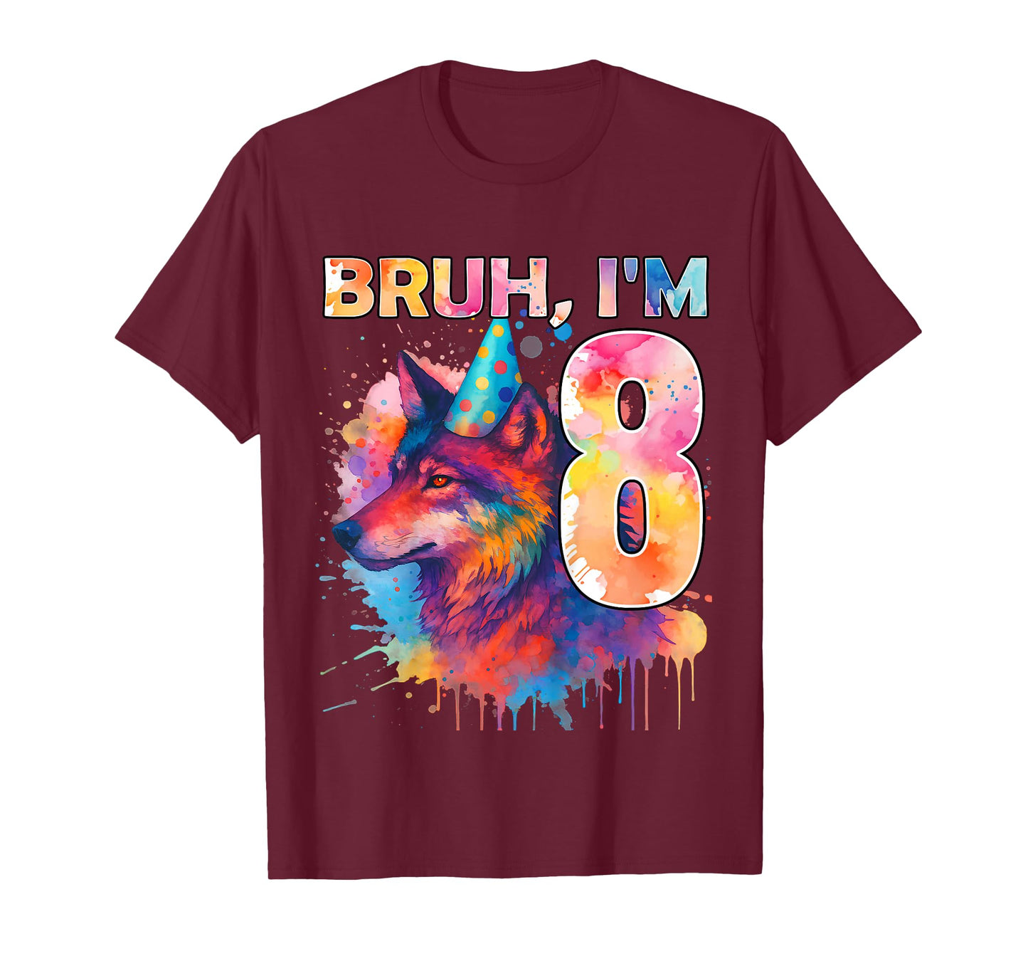 8th Birthday Wolf Themed Birthday Bruh I'm 8 Years Old T-Shirt