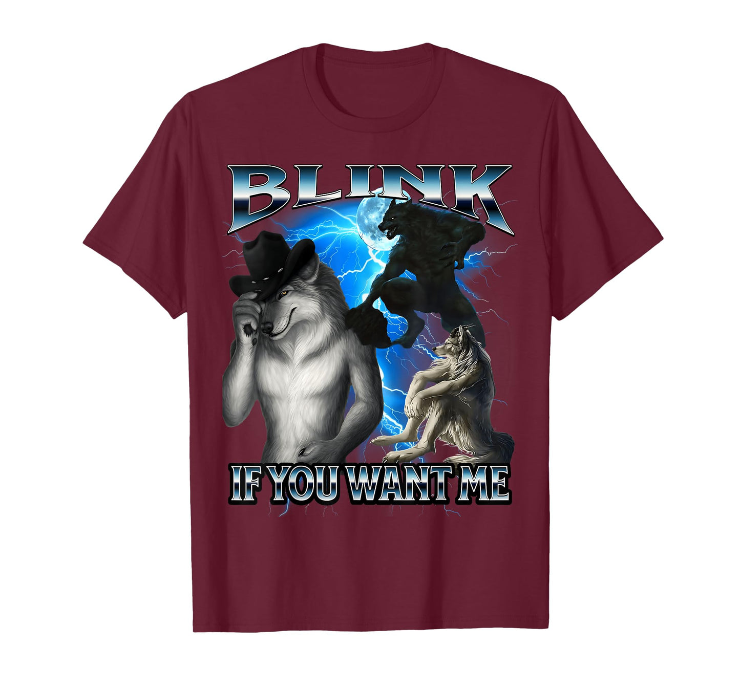 Funny Alpha Wolf Meme Blink If You Want Me Bootleg T-Shirt