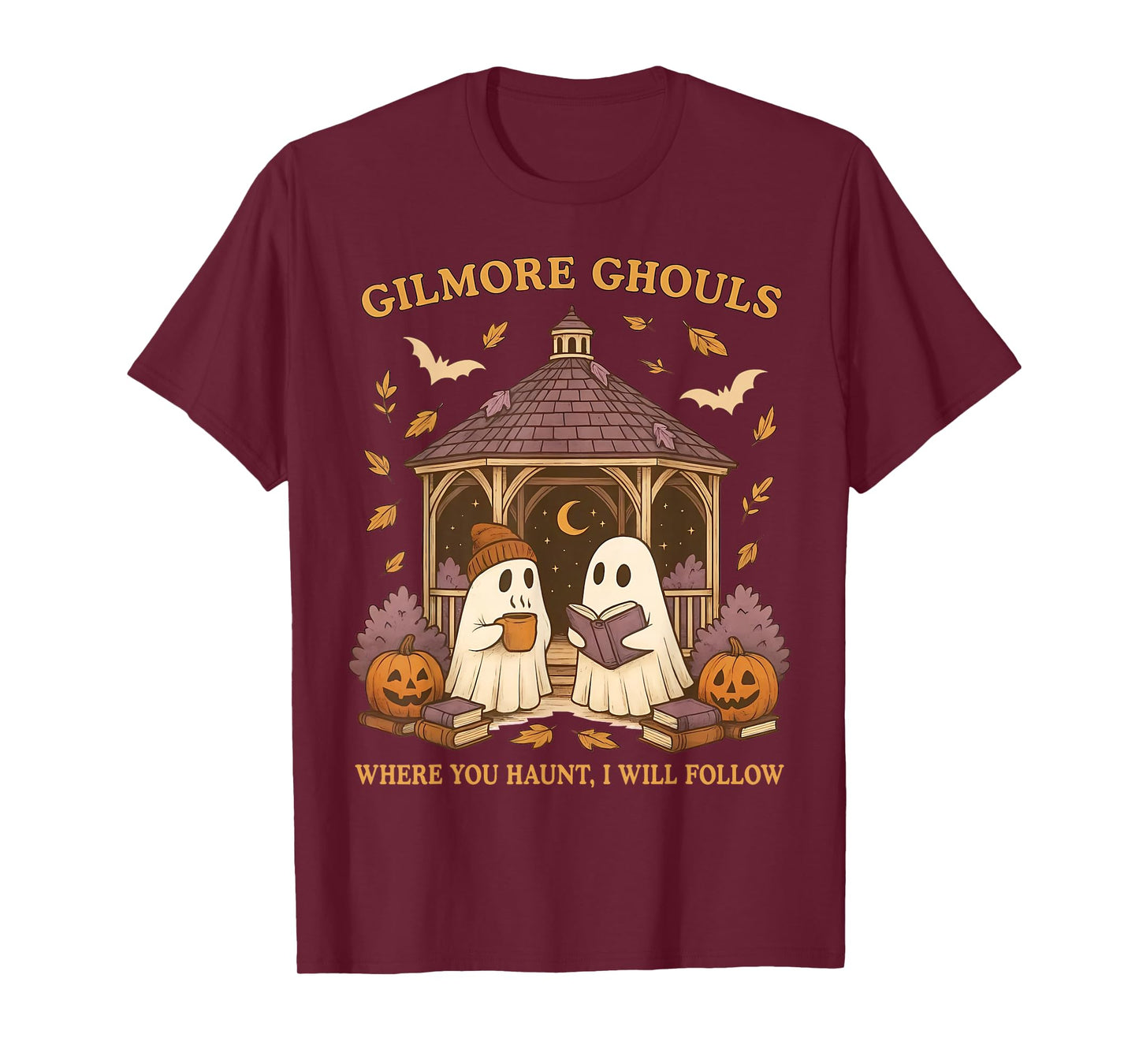 Gilmore Ghouls Where You Haunt I Will Follow Halloween T-Shirt