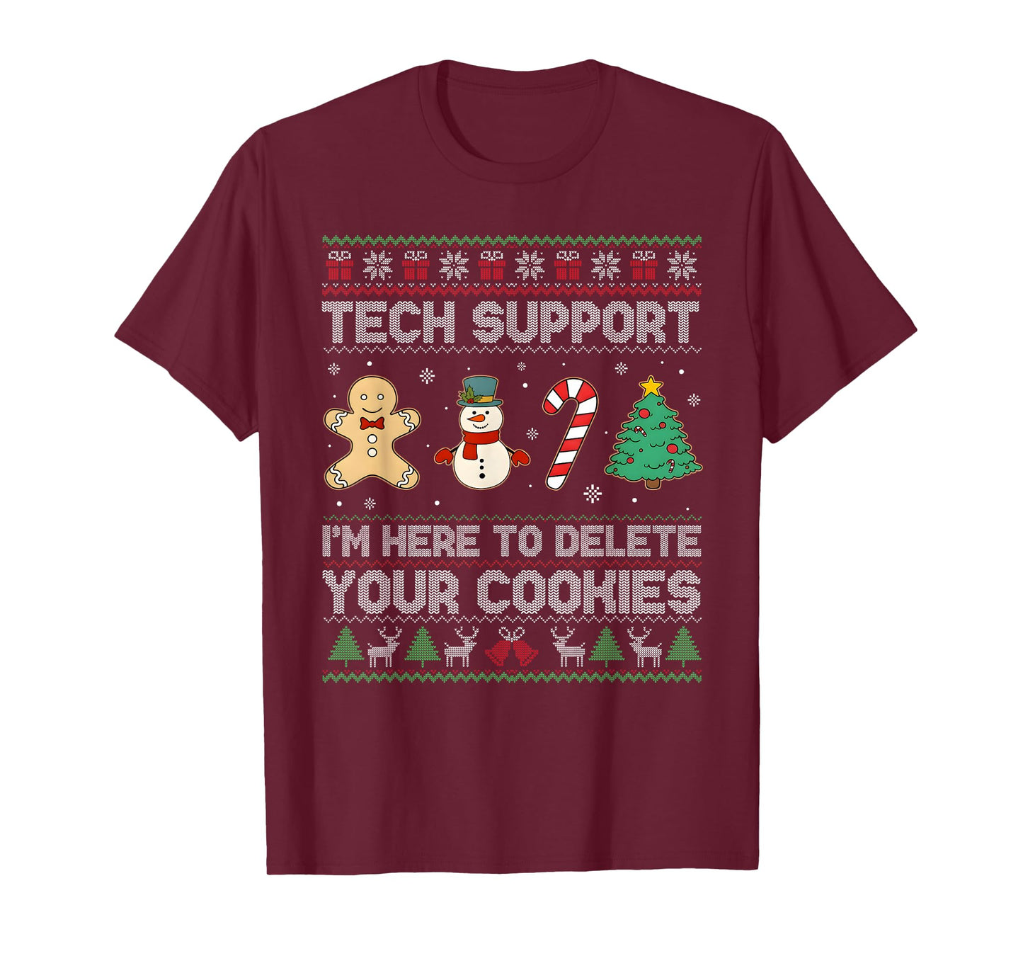 Christmas Tech Support Here to Delete Cookies Xmas Men Women T-Shirt