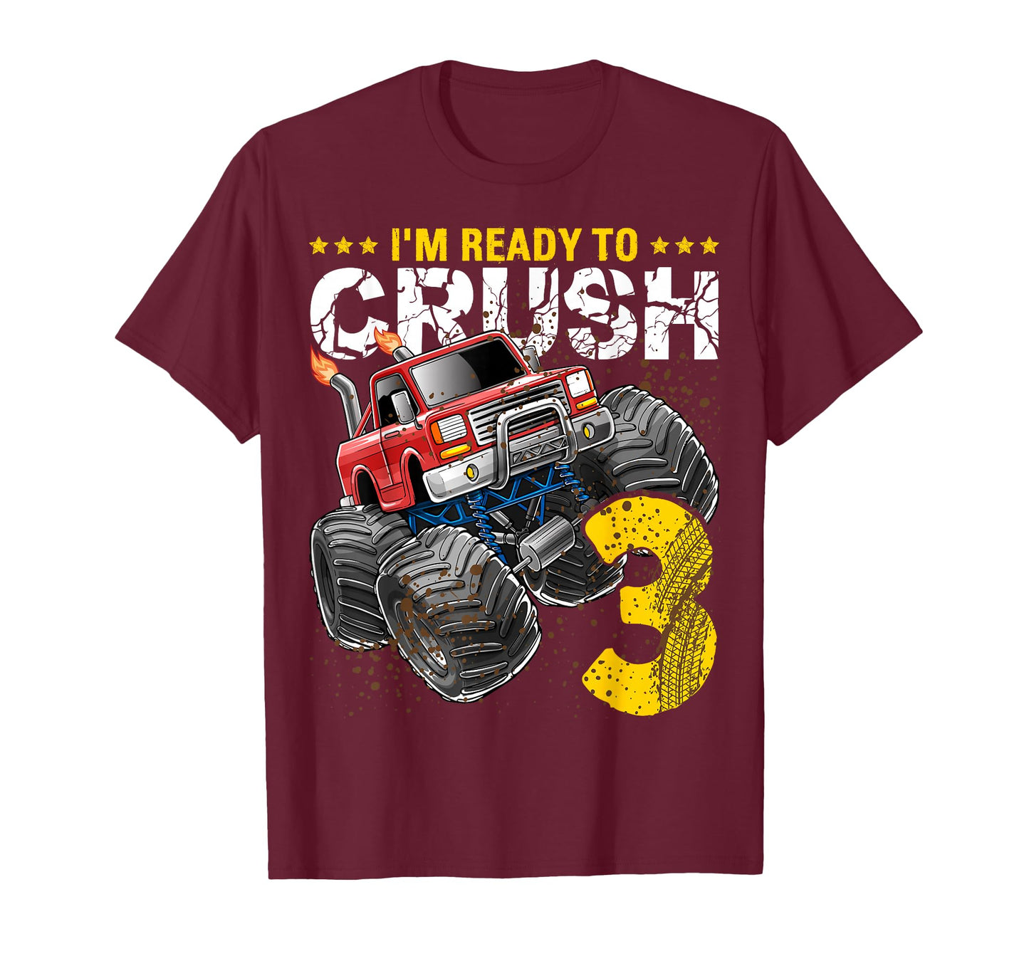I'm Ready to Crush 3 Monster Truck 3rd Birthday Gift Boys T-Shirt
