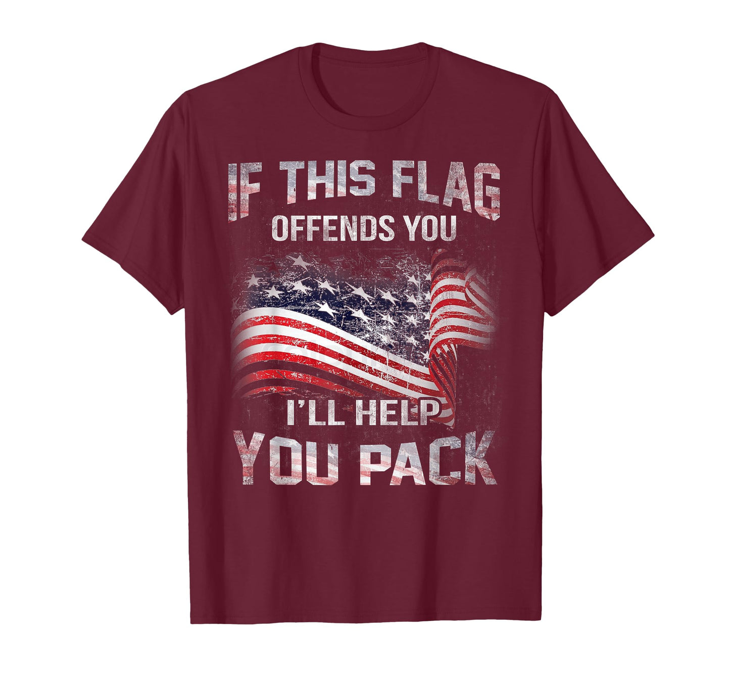 If The Flag Offends You I'll Help You Pack T-Shirt T-Shirt