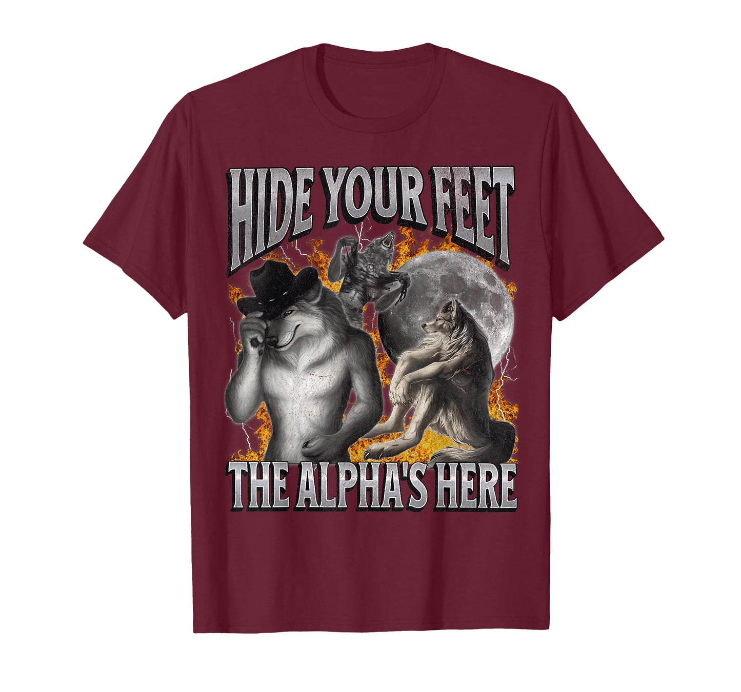 Hide Your Feet The Alpha's Here Funny Werewolf Meme Bootleg T-Shirt