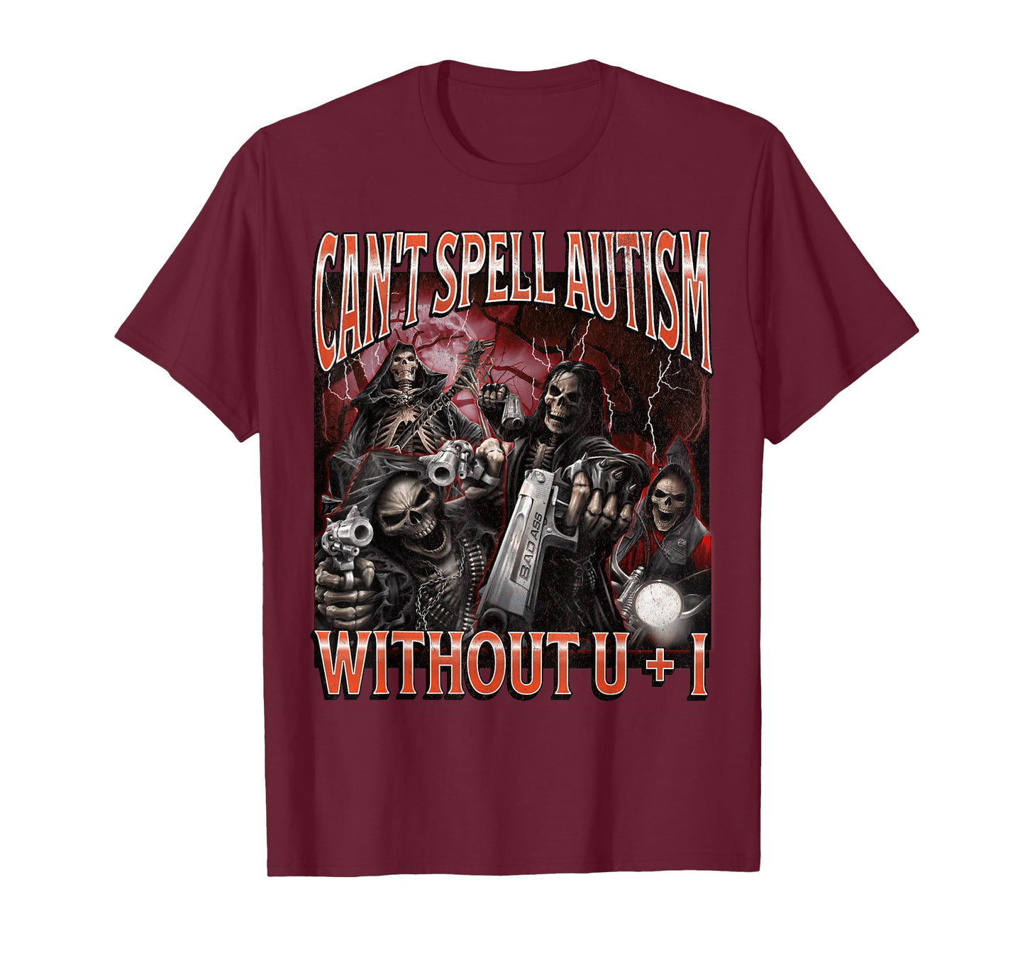 Can't Spell Autism Funny Hard Skeleton Meme Bootleg Graphic T-Shirt