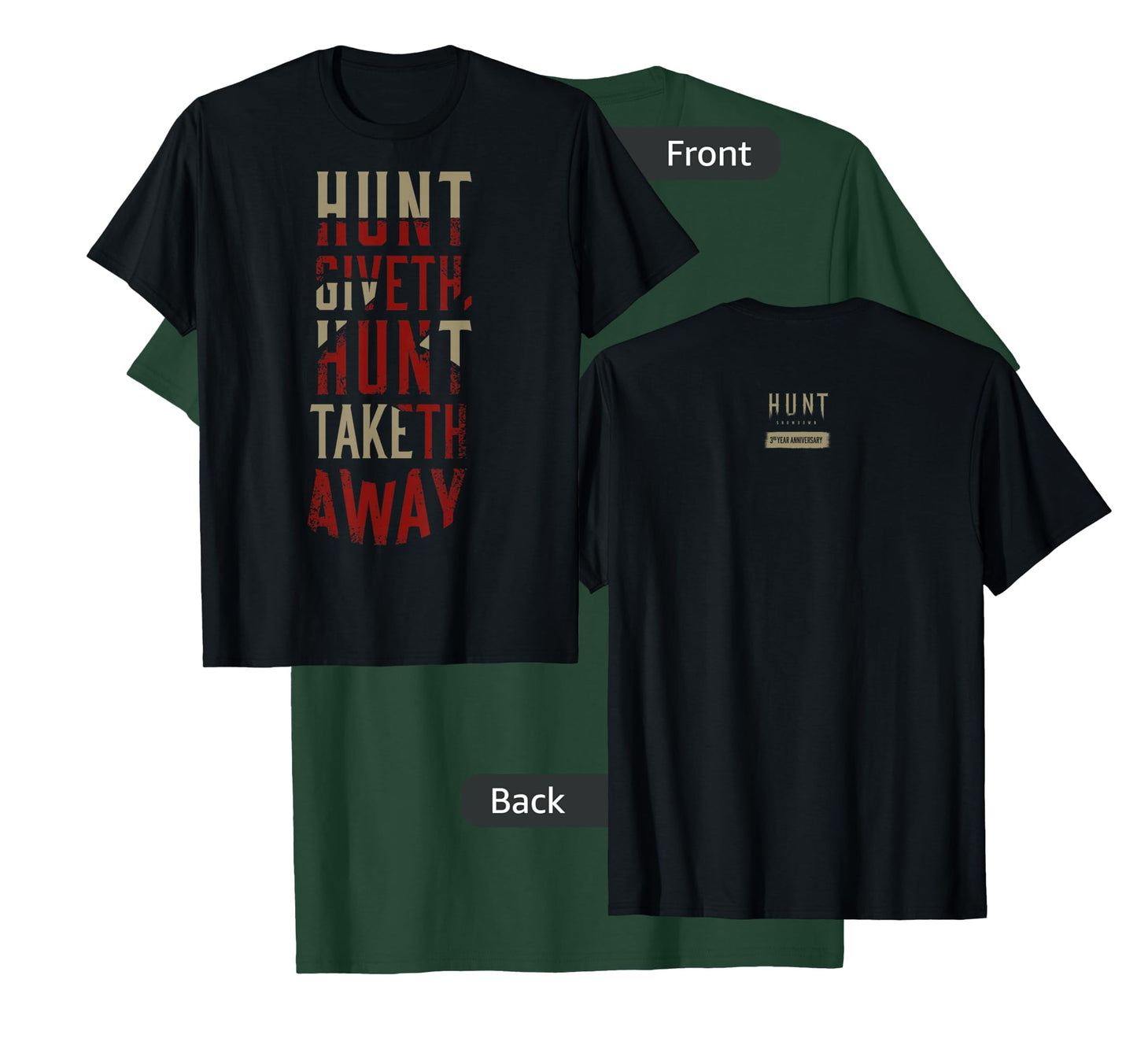 Hunt: Showdown Hunt Giveth Hunt Taketh Away Dark Edition T-Shirt