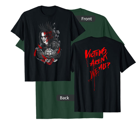 The Crow – Victims aren't We All T-Shirt
