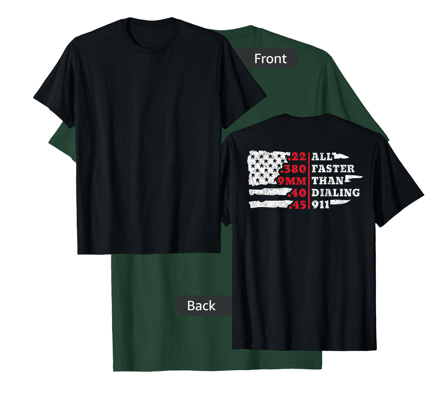 All Faster Than Dialing 911 American Flag Gun Lover For Back T-Shirt