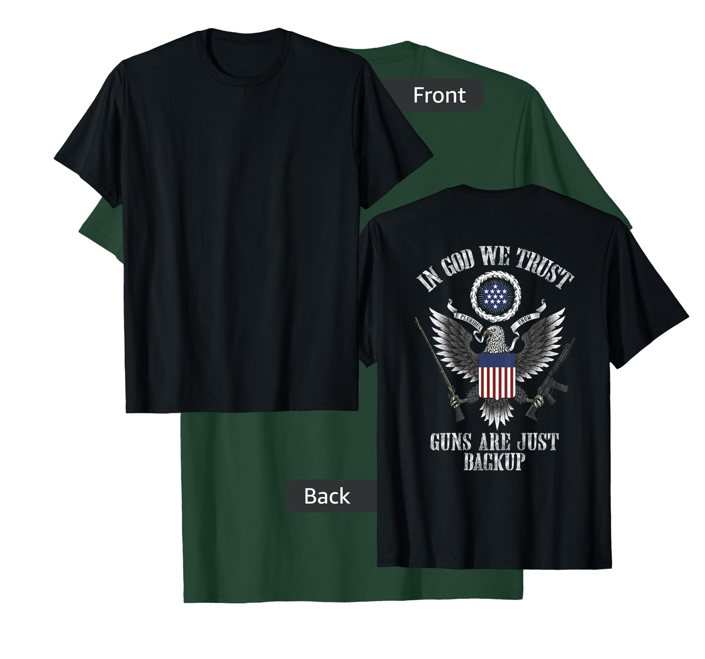 in god we trust guns are just backup T-Shirt