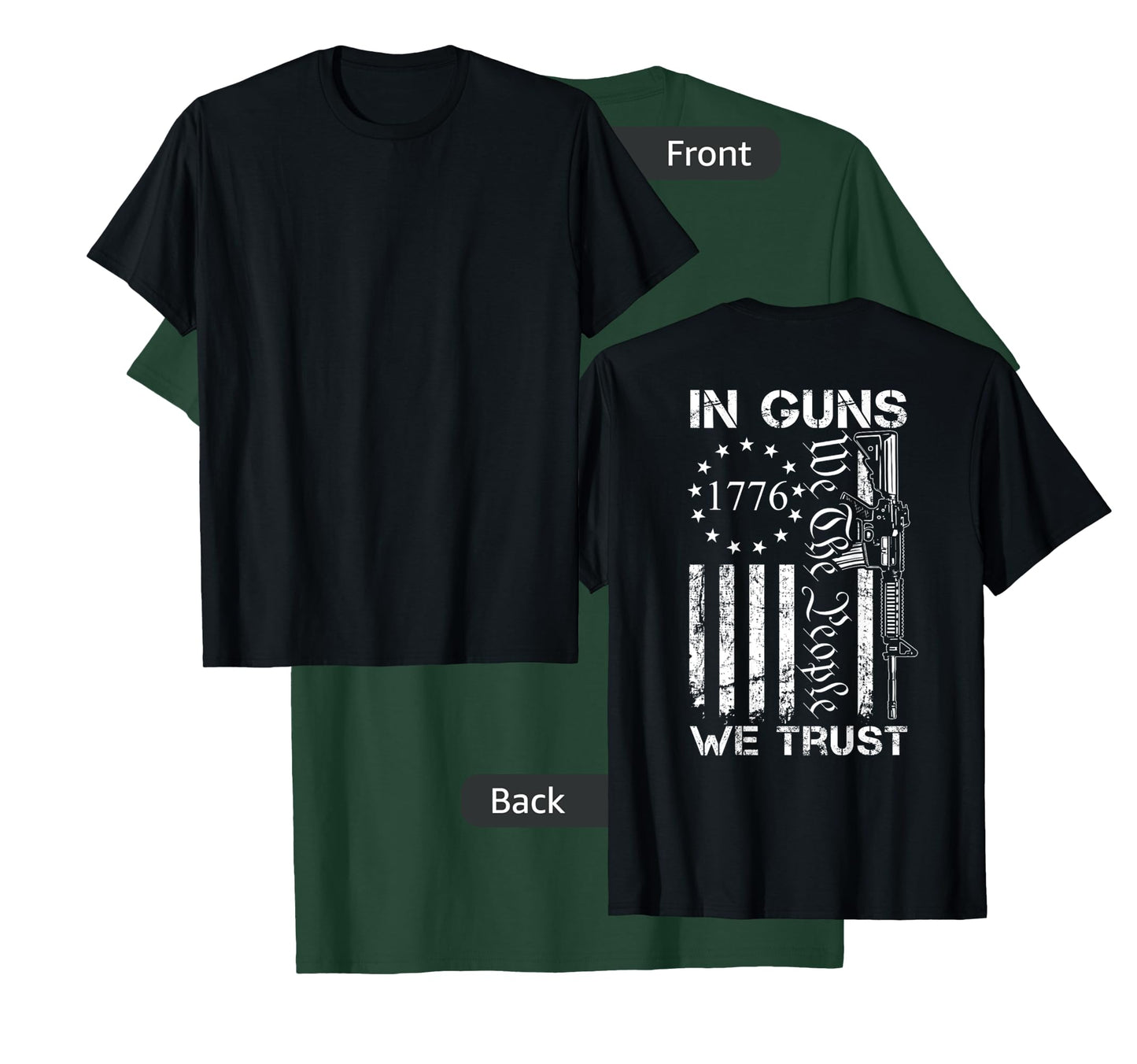 In Guns We Trust - We The People - AR15 USA Pro Guns (BACK) T-Shirt