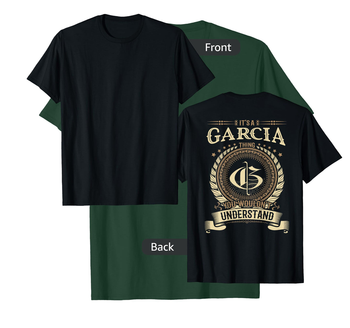 Garcia Thing You Wouldn't Understand Family BACKPRINT T-Shirt