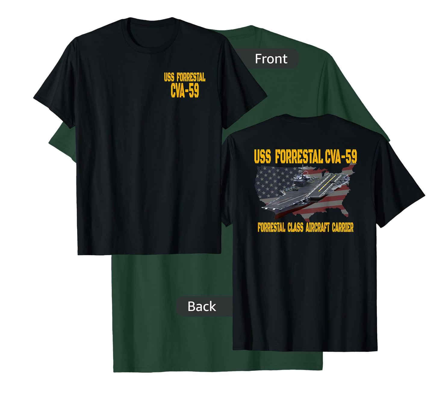 USS Forrestal CVA-59 Aircraft Carrier Veteran Front&Back T-Shirt