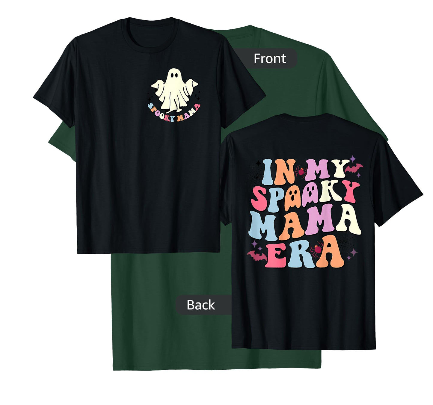 Happy Halloween In My Spooky Mama Era Funny Boo (Two Sided) T-Shirt