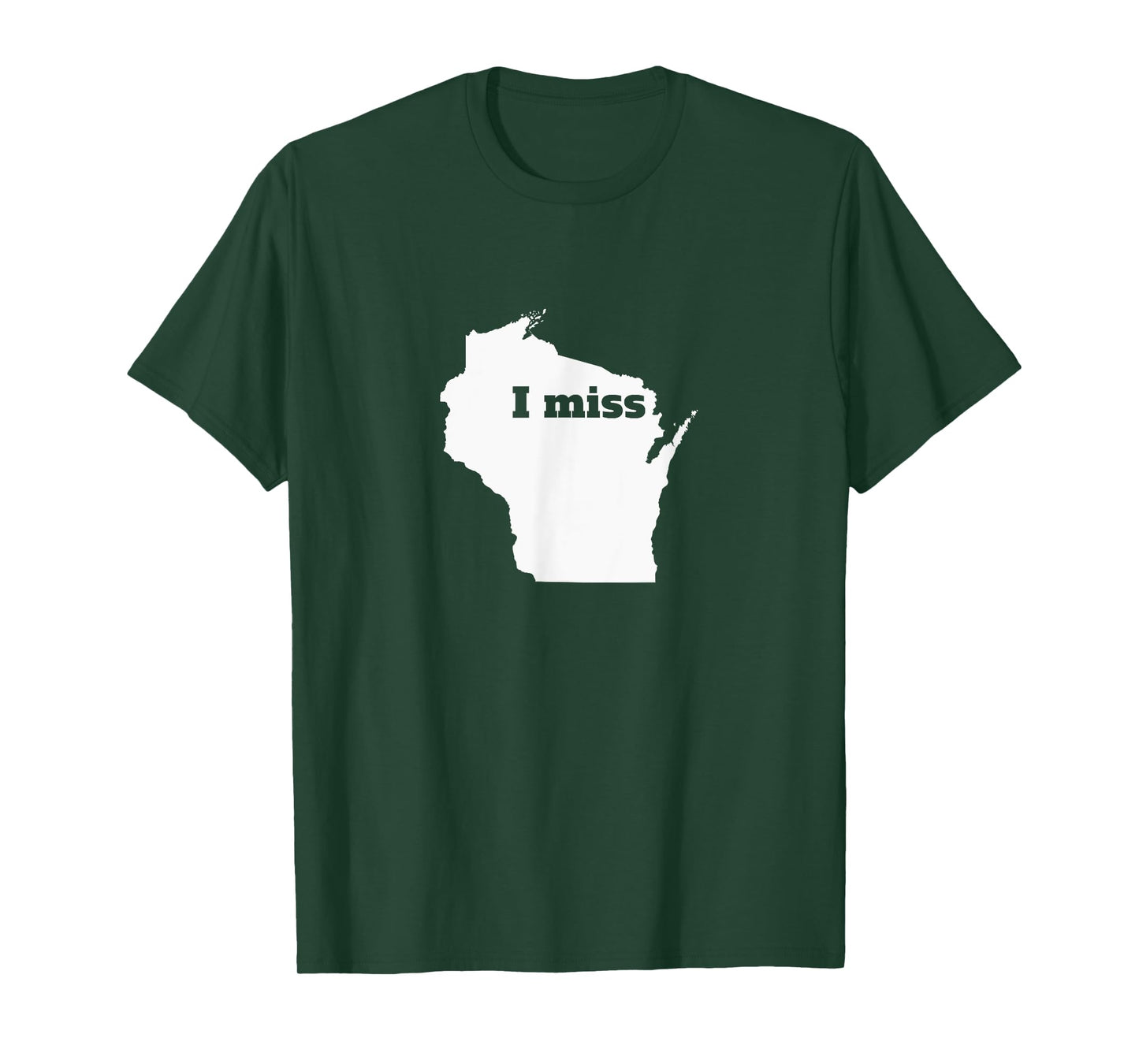 Wisconsin Shirt - I Miss Wisconsin T-Shirt