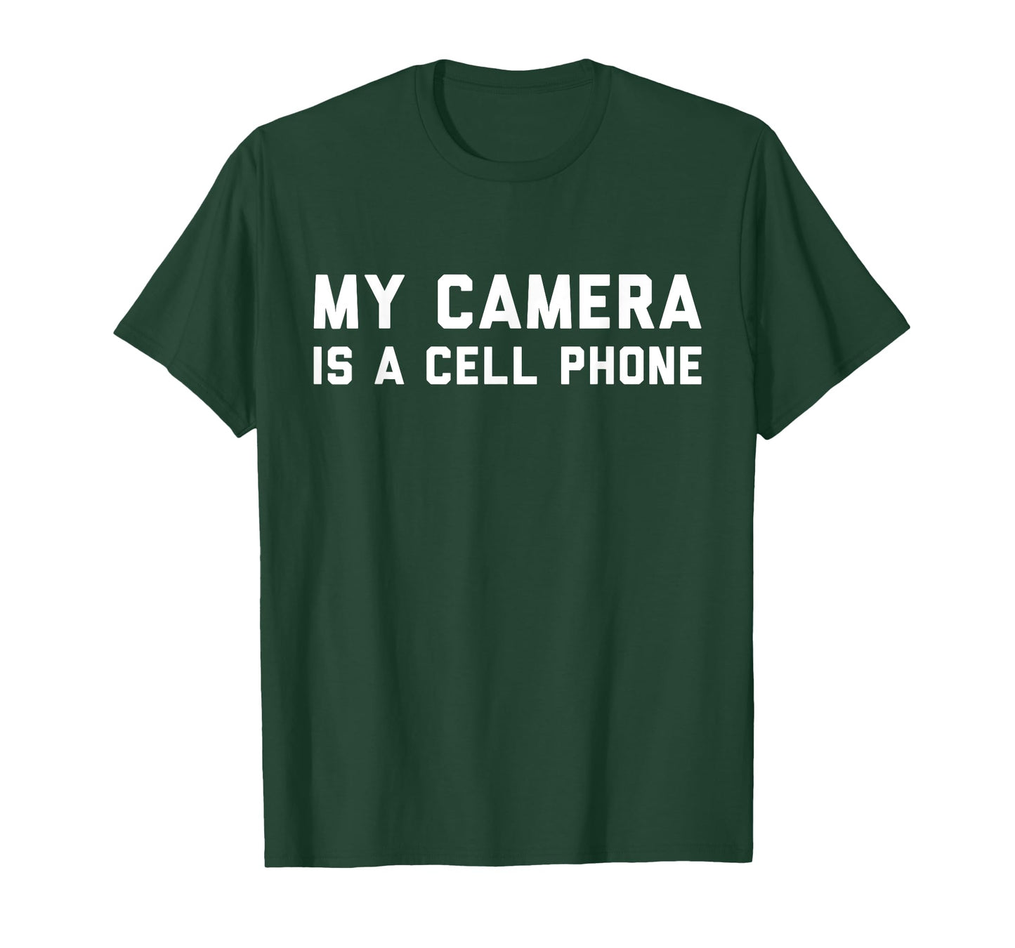 My Camera is a Cell Phone | Funny Gift for Filmmakers T-Shirt