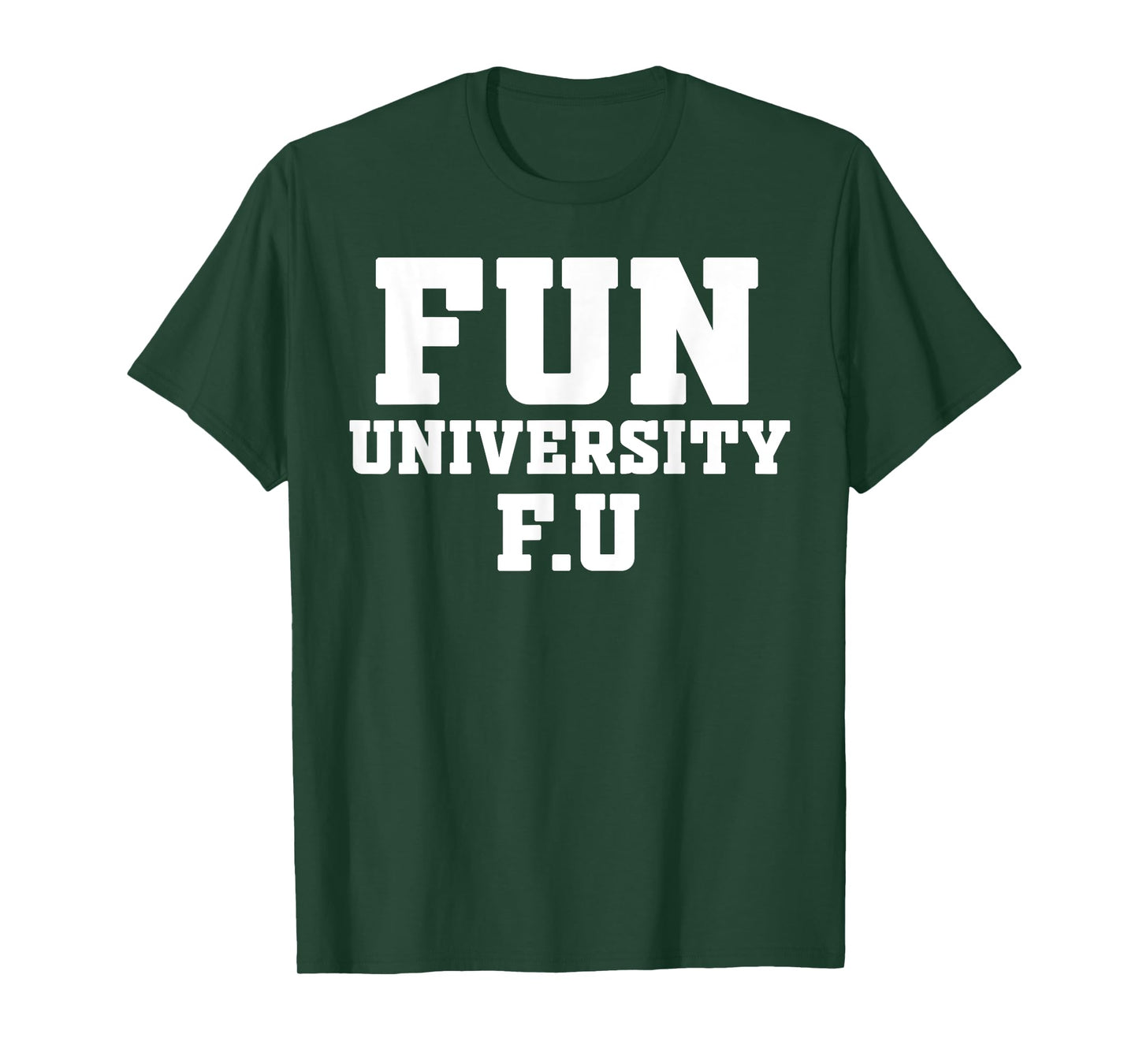 Fun University T-Shirt
