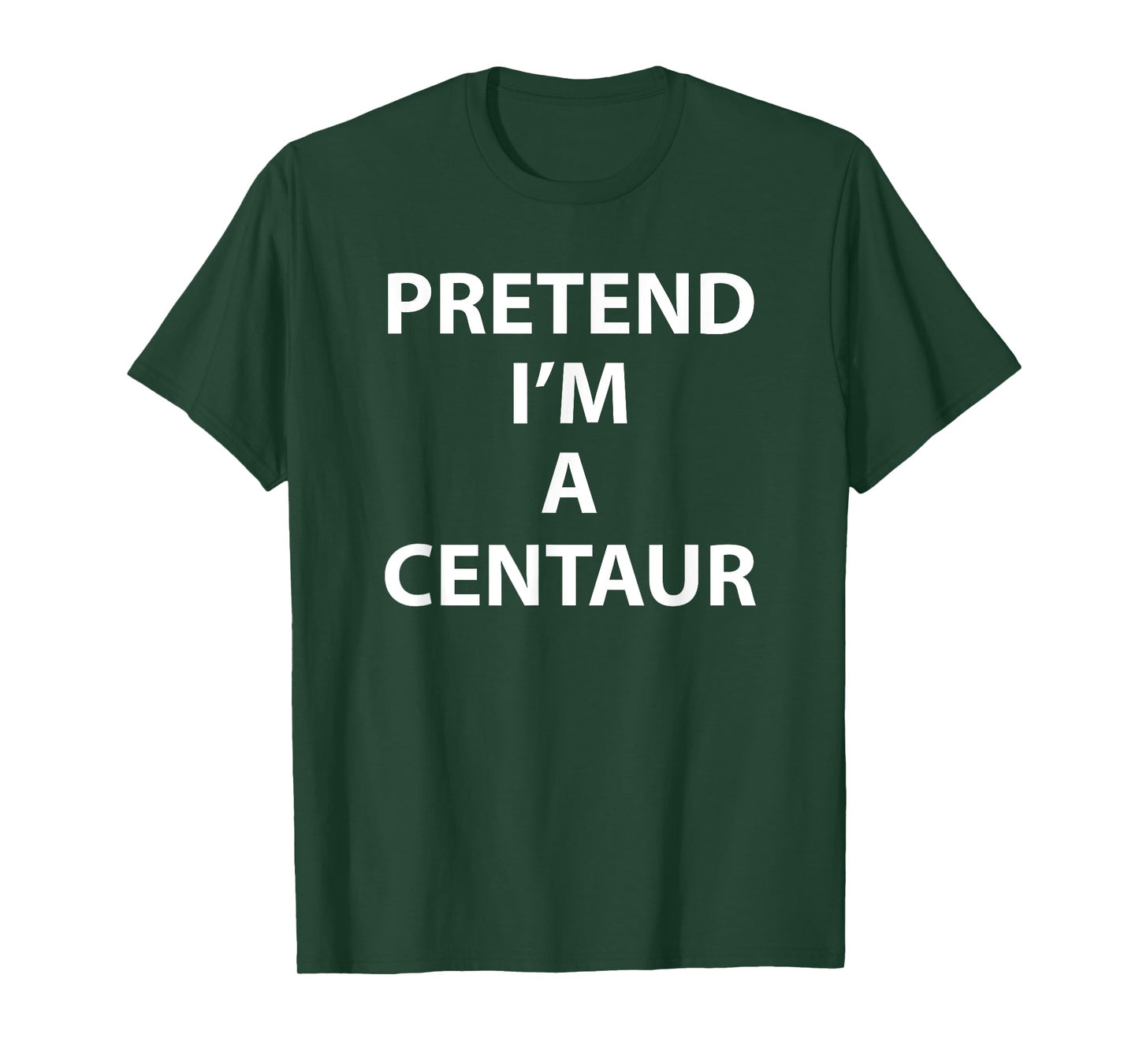 Pretend Im a Centaur Halloween Costume Funny Party Humor T-Shirt