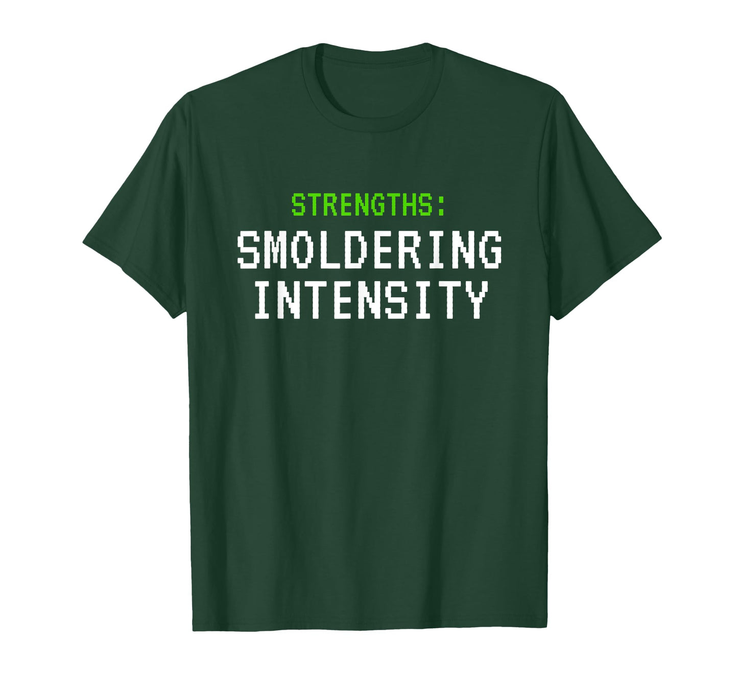 Strengths Smoldering Intensity T-Shirt