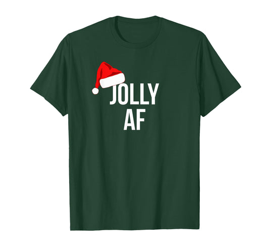 Funny Jolly AF Hat Christmas Holiday T-Shirt