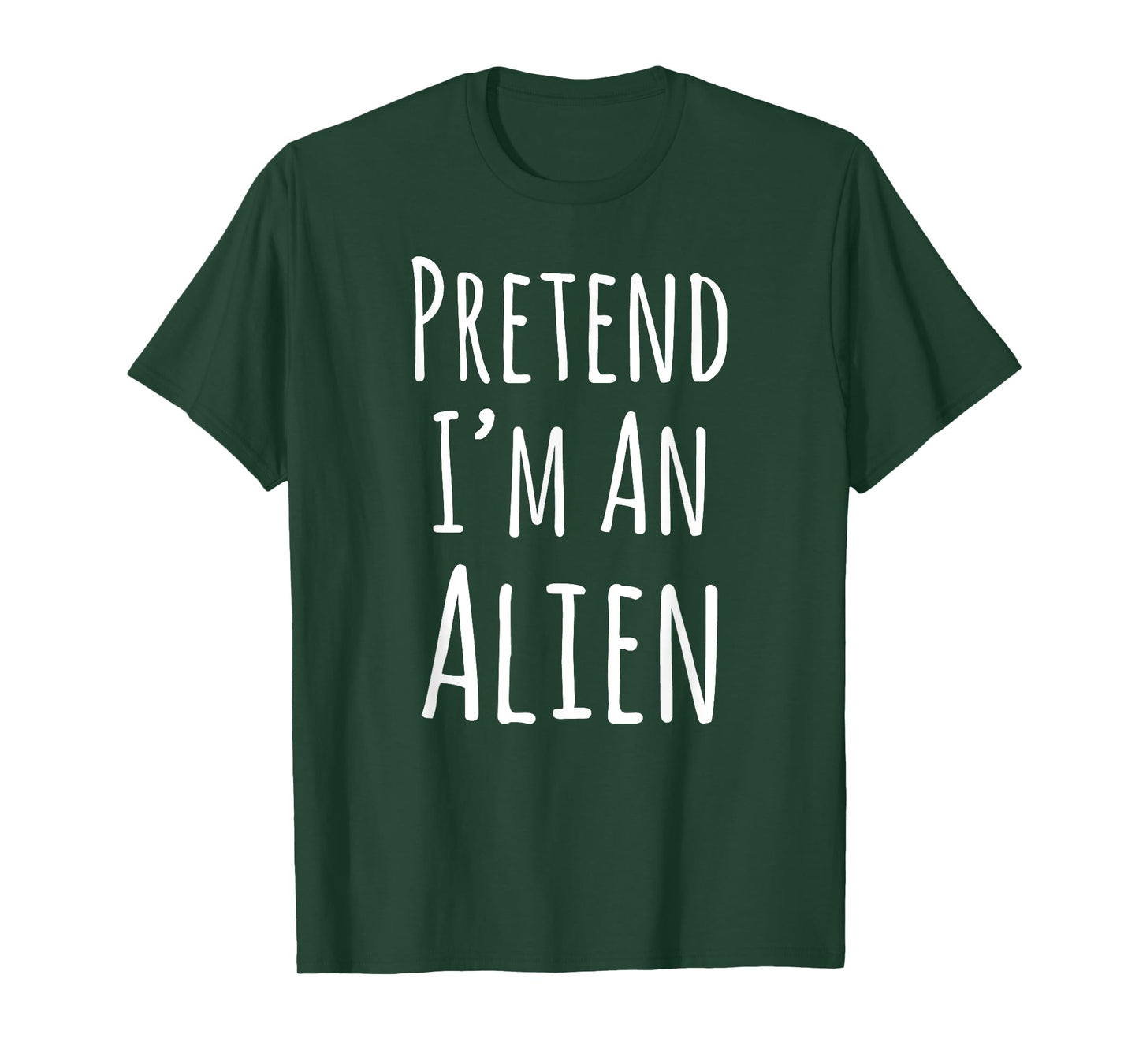 Pretend I'm An Alien Halloween T-Shirt