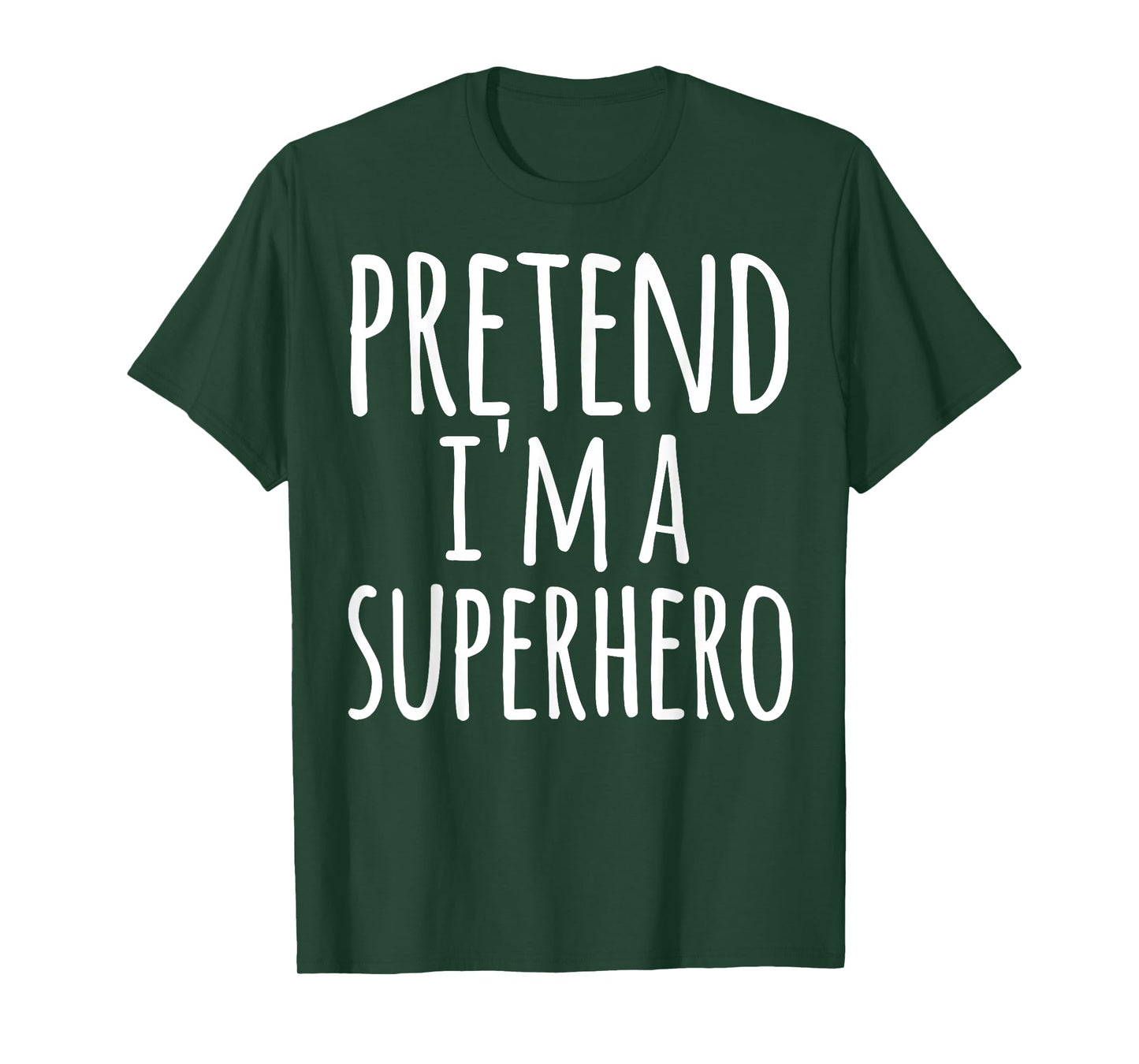 Funny Easy Lazy Halloween PRETEND I'M A SUPERHERO Costume T-Shirt