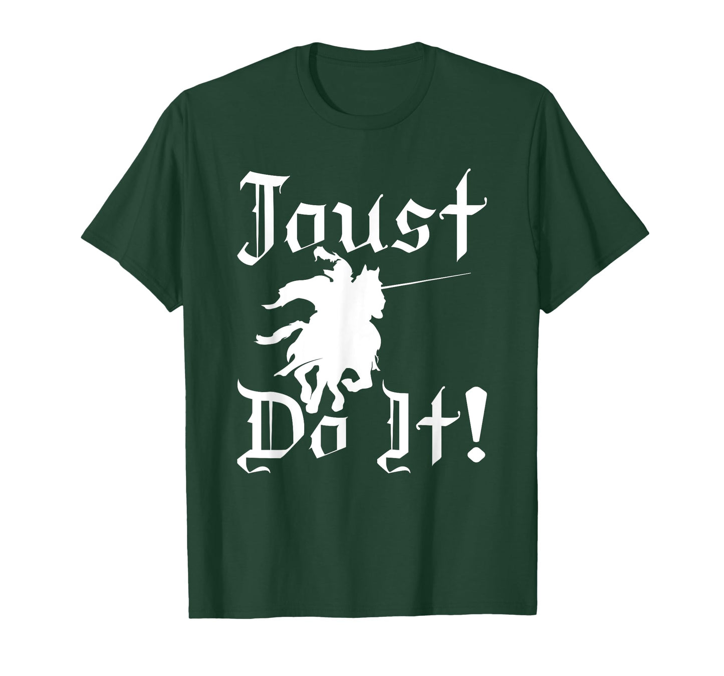 Jousting Knight Do It Ren Faire, Renaissance Festival T-Shirt