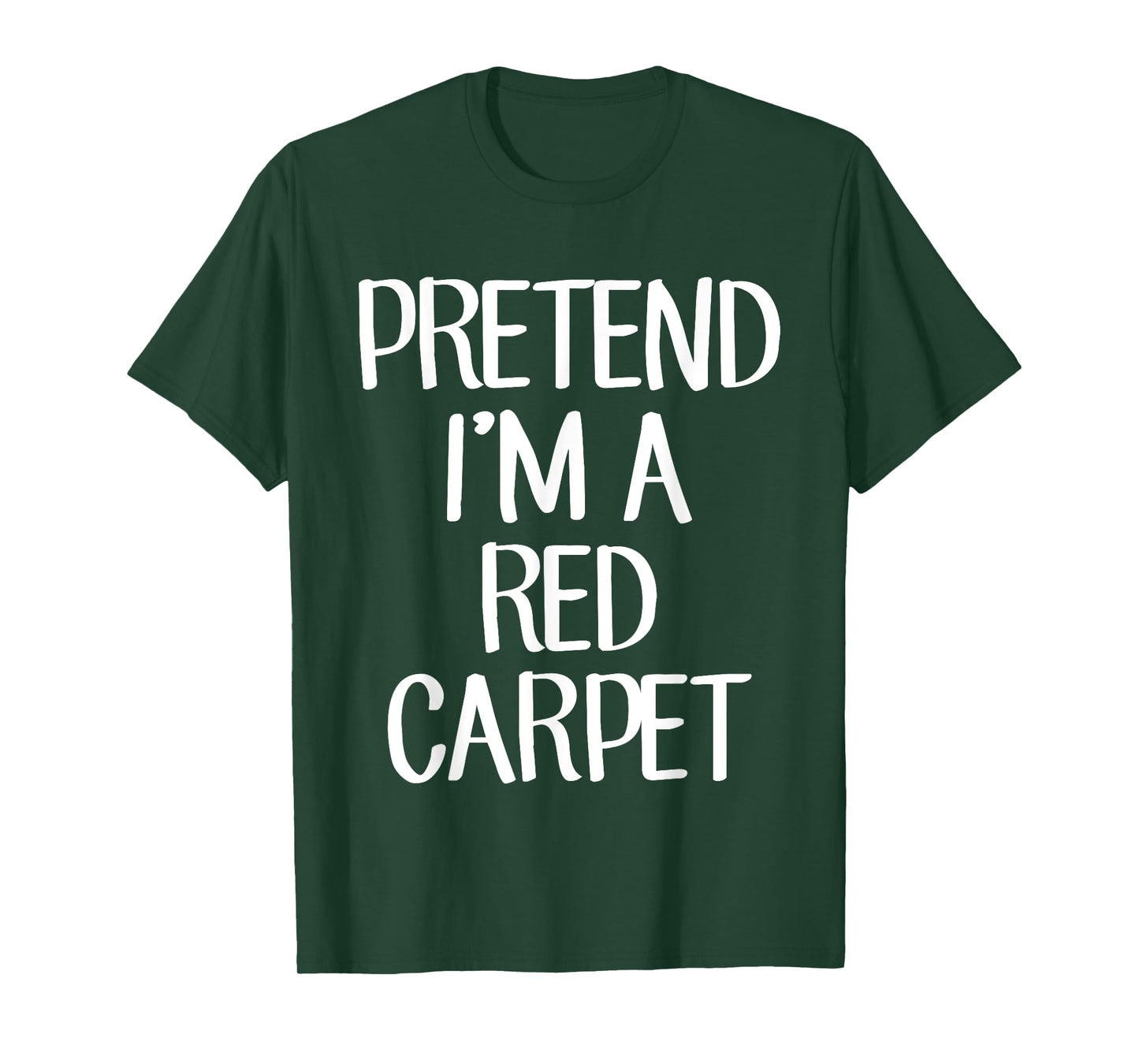 Pretend I'm A Red Carpet Costume Family Lazy Easy Halloween T-Shirt