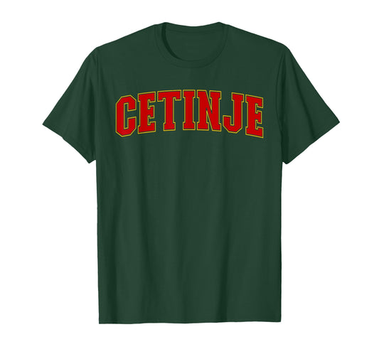Cetinje Montenegro Souvenir Proud Montenegrin Lover Cetinje T-Shirt