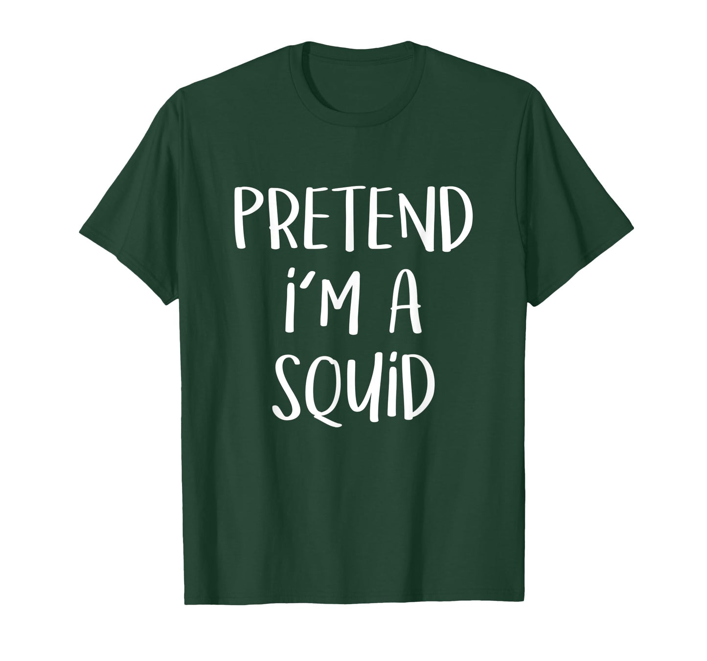 Pretend I'm A Squid Costume Party Funny Sea Halloween Squid T-Shirt