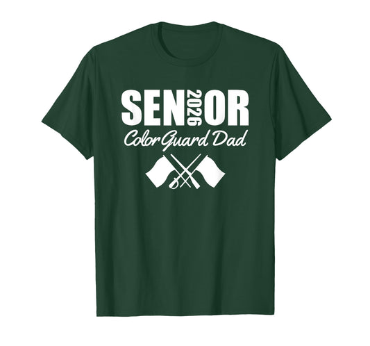 2026 Senior Color Guard Dad Flag Marching Band Parent T-Shirt