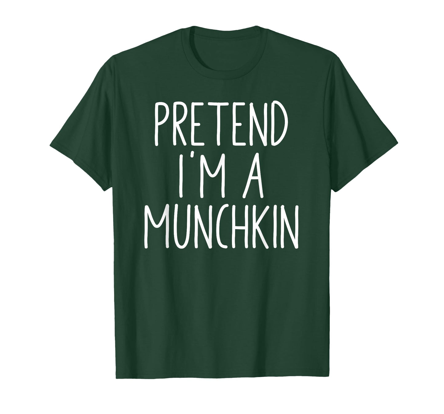 Pretend I'm A Munchkin Funny Halloween DIY Costume T-Shirt