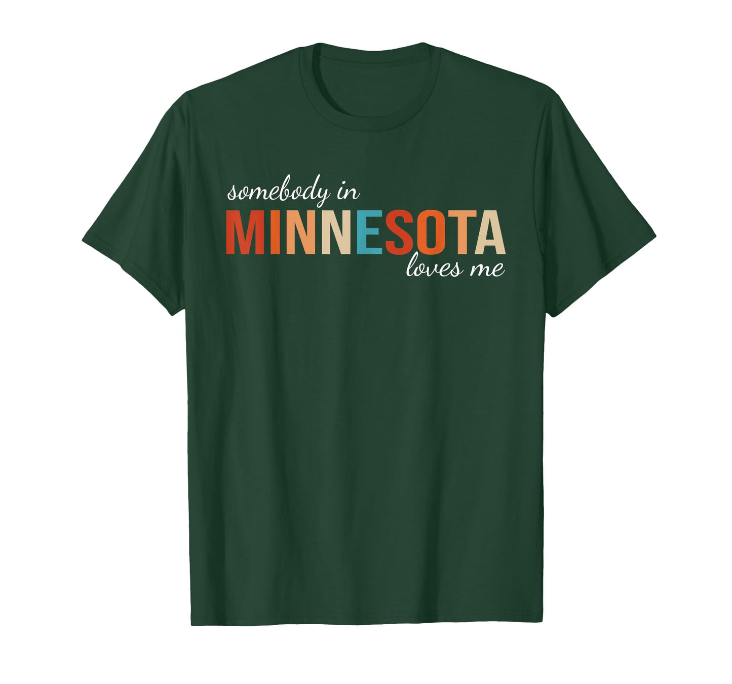 Somebody In Minnesota Loves Me Retro Someone in MN Souvenir T-Shirt