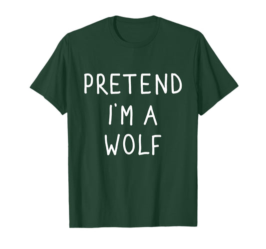 Pretend I'm a wolf funny lazy halloween costume T-Shirt