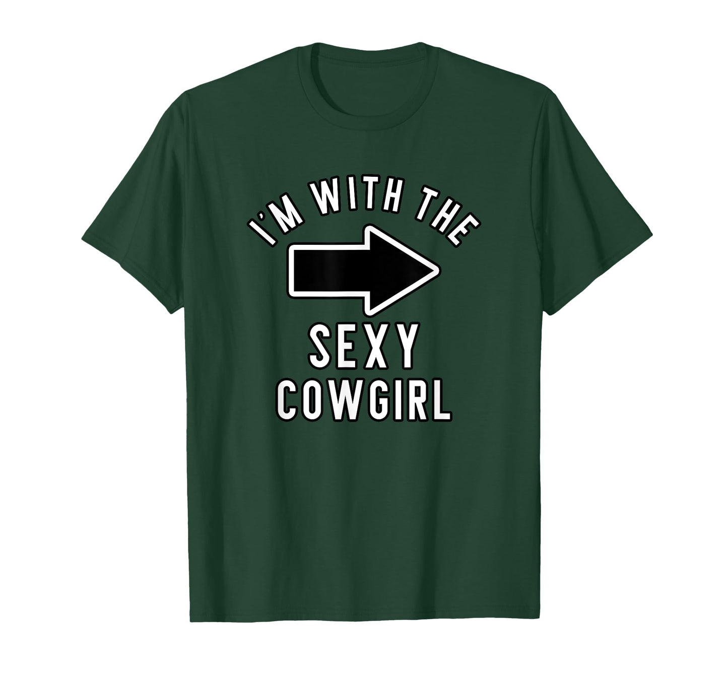 Couples Halloween Costume I'm With The Sexy Cowgirl T-Shirt