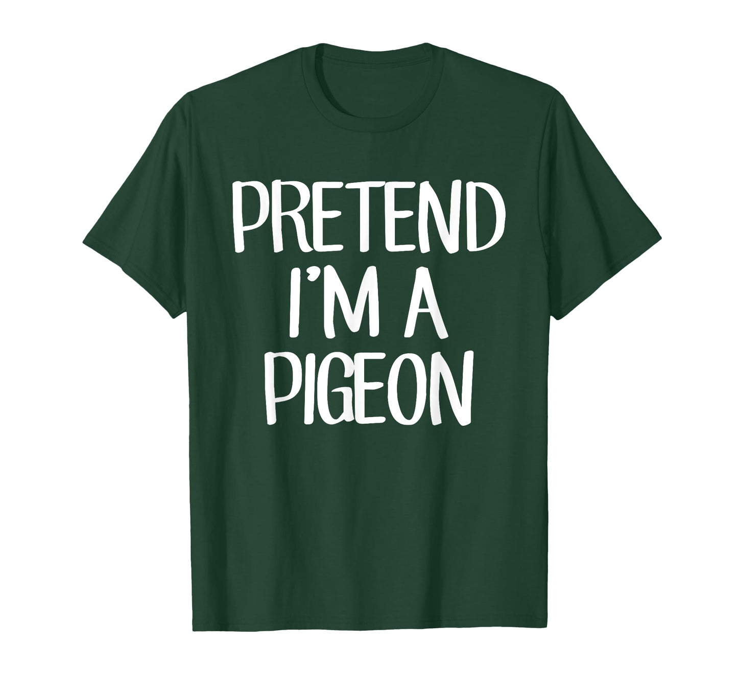 Pretend I'm A Pigeon Costume Family Lazy Easy Halloween T-Shirt