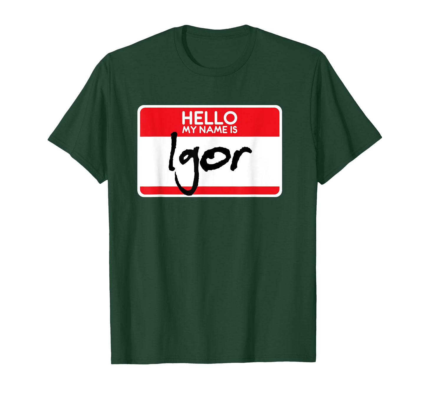 Simple Halloween Costume Idea Horror Film My Name is Igor T-Shirt