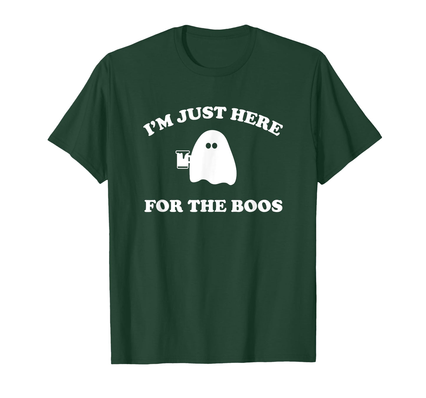 I'm Just Here For The Boos Halloween Shirt For Men And Women T-Shirt