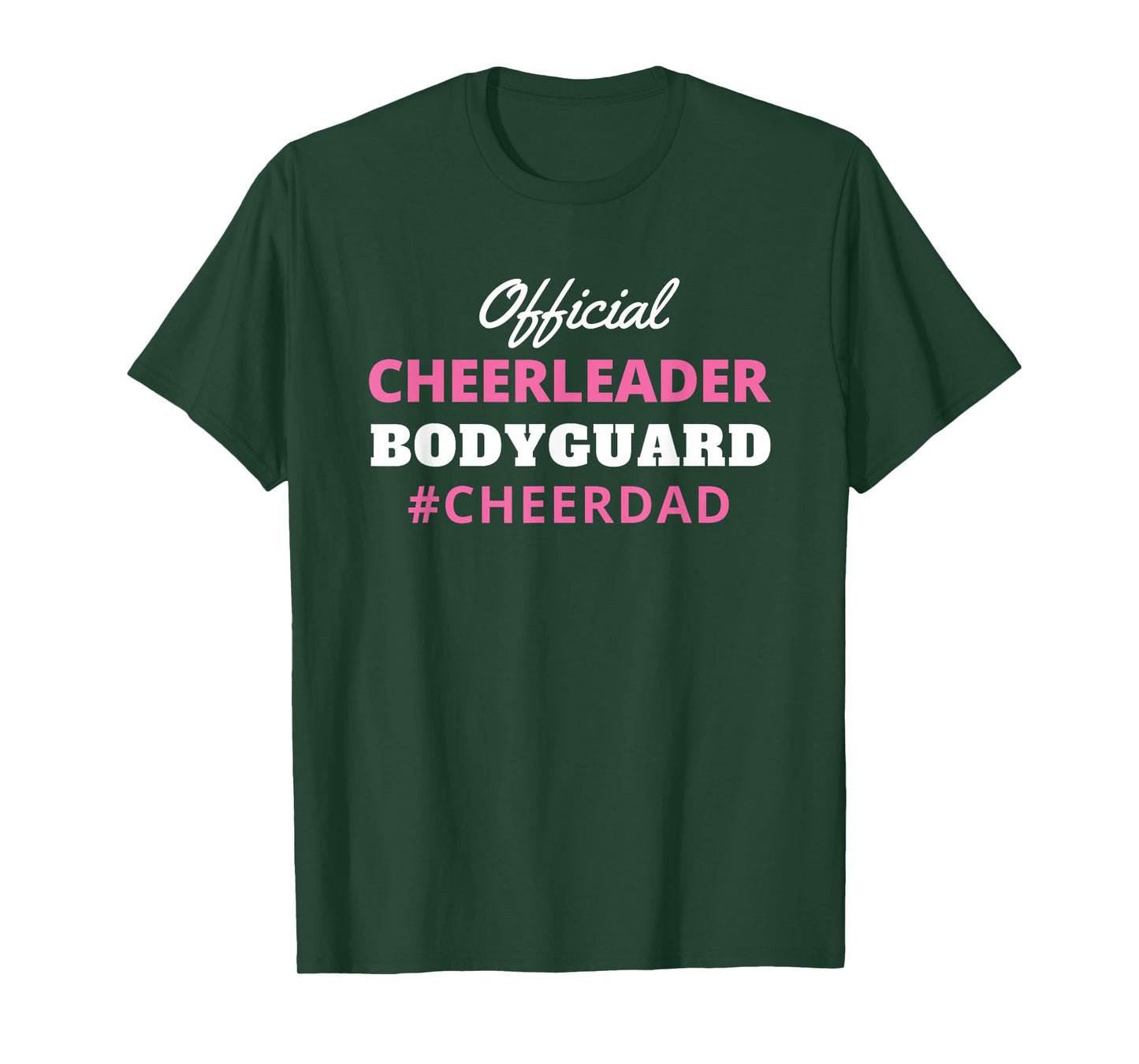 Cheer Dad Pink Official Cheerleading Bodyguard T-Shirt