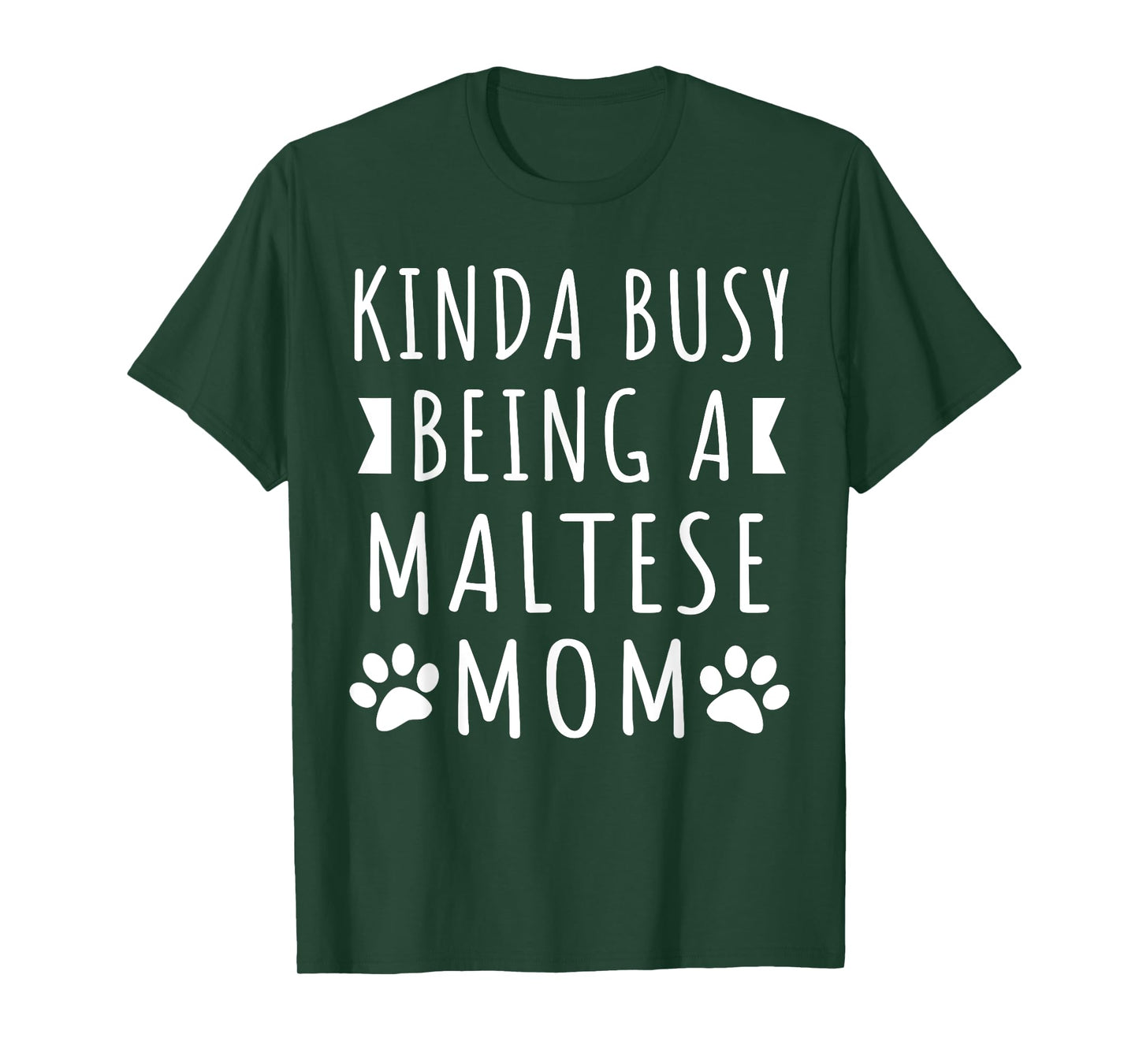 Kinda Busy Being A Maltese Mom Funny Maltese Dog Mama Puppy T-Shirt