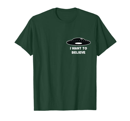 I Want to Believe UFO Alien T Shirt for Men Women Kids T-Shirt