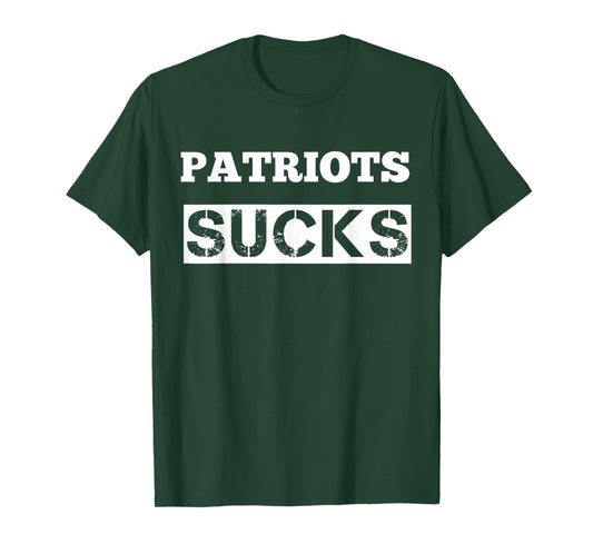 Patriots Suck T-Shirt | I Hate Patriots Shirt