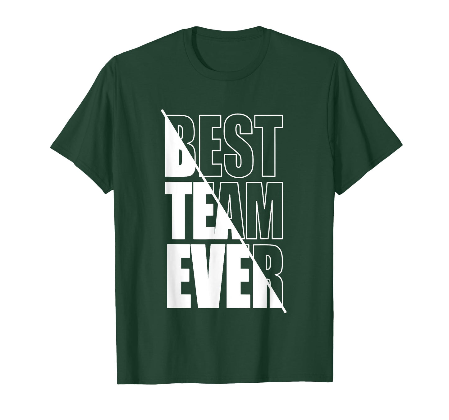 Best Team Ever Teamwork Team Building Team Appreciation T-Shirt